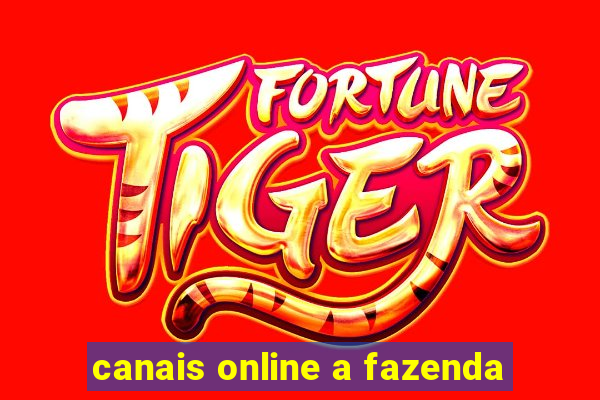 canais online a fazenda